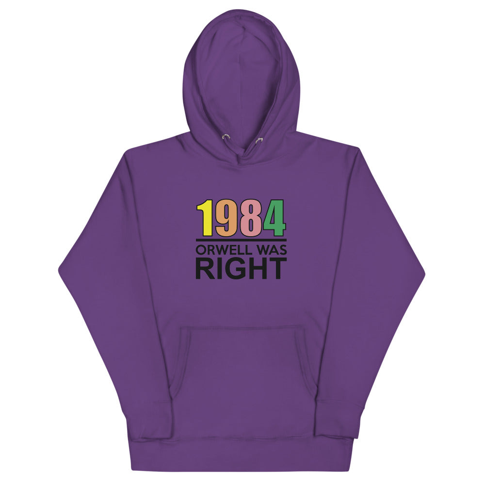 Orwell Was Right 80s Retro Hoodie