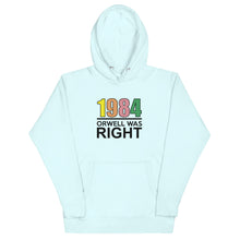 Load image into Gallery viewer, Orwell Was Right 80s Retro Hoodie
