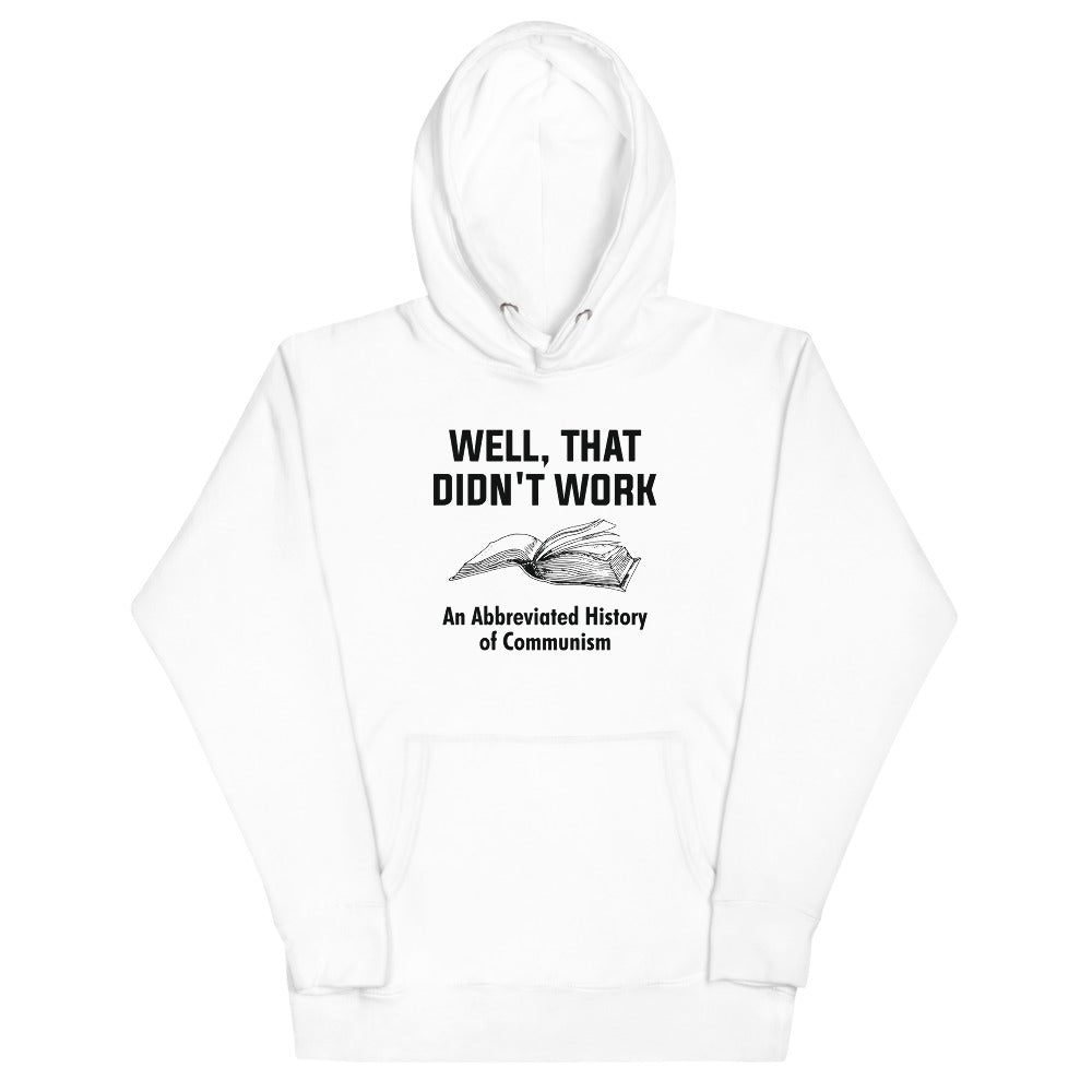 Well, That Didn't Work Hoodie