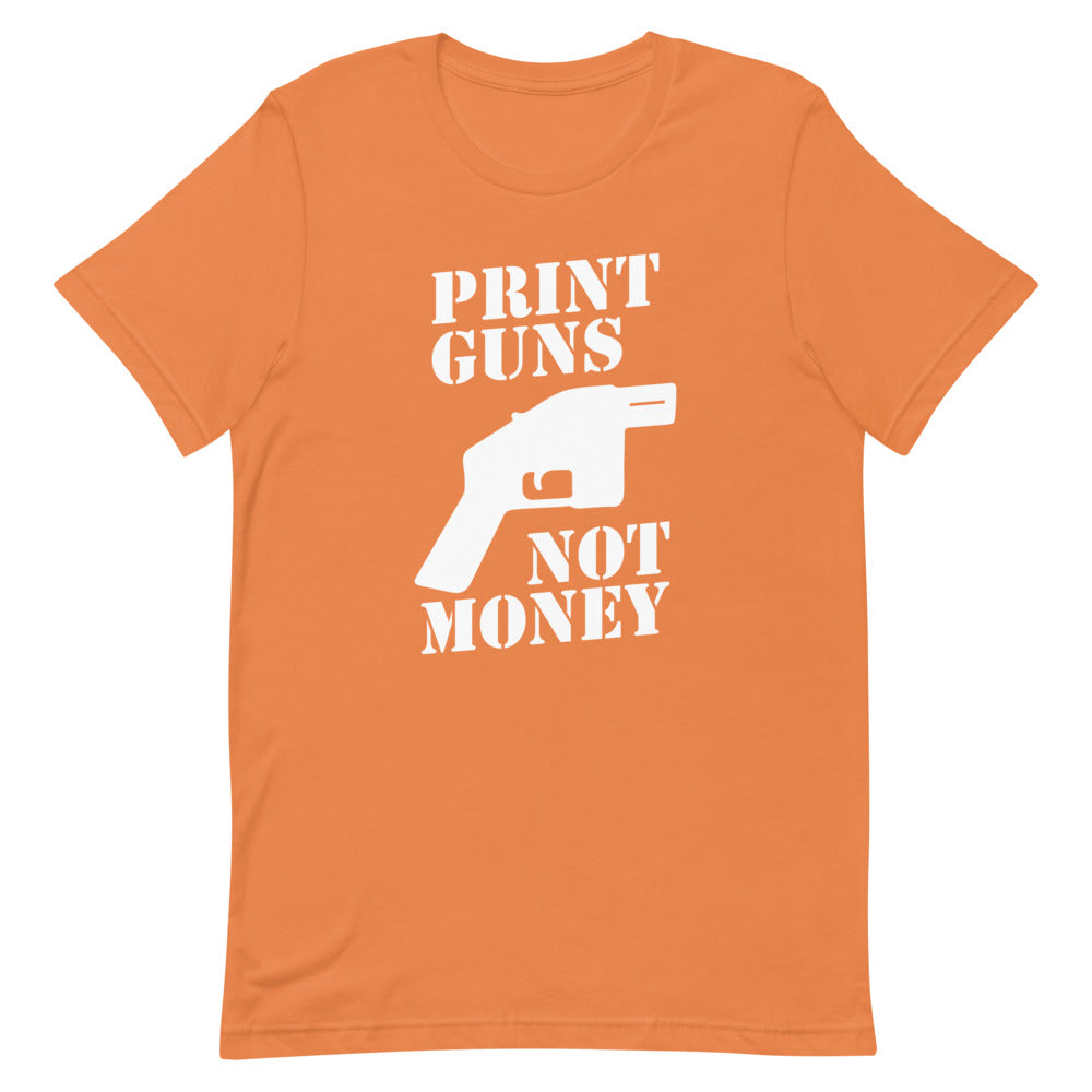 Print Guns, Not Money Tee