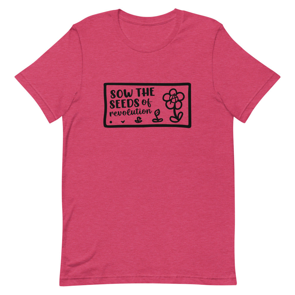 Sow The Seeds of Revolution Tee