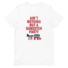Load image into Gallery viewer, Ain&#39;t Nothing But A Gangster Party Tee
