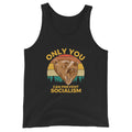 Only You Can Prevent Socialism Tank Top