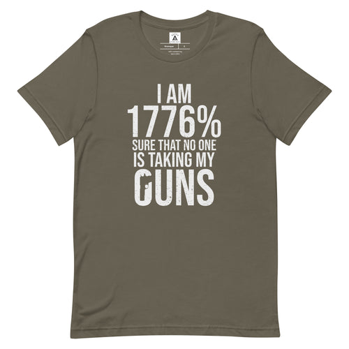 1776% Sure No One Is Taking My Guns Tee