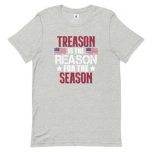 Load image into Gallery viewer, Treason Is The Reason For The Season Tee

