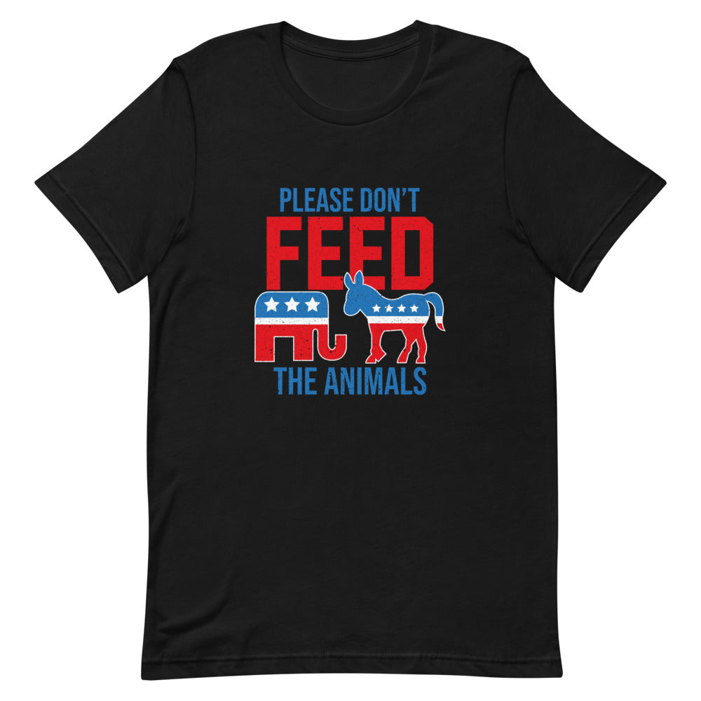 Please Don't Feed The Animals Tee