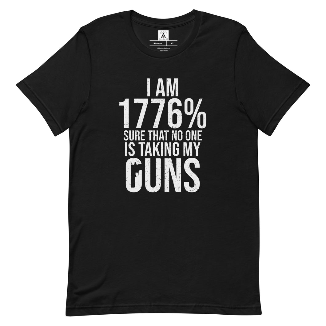 1776% Sure No One Is Taking My Guns Tee