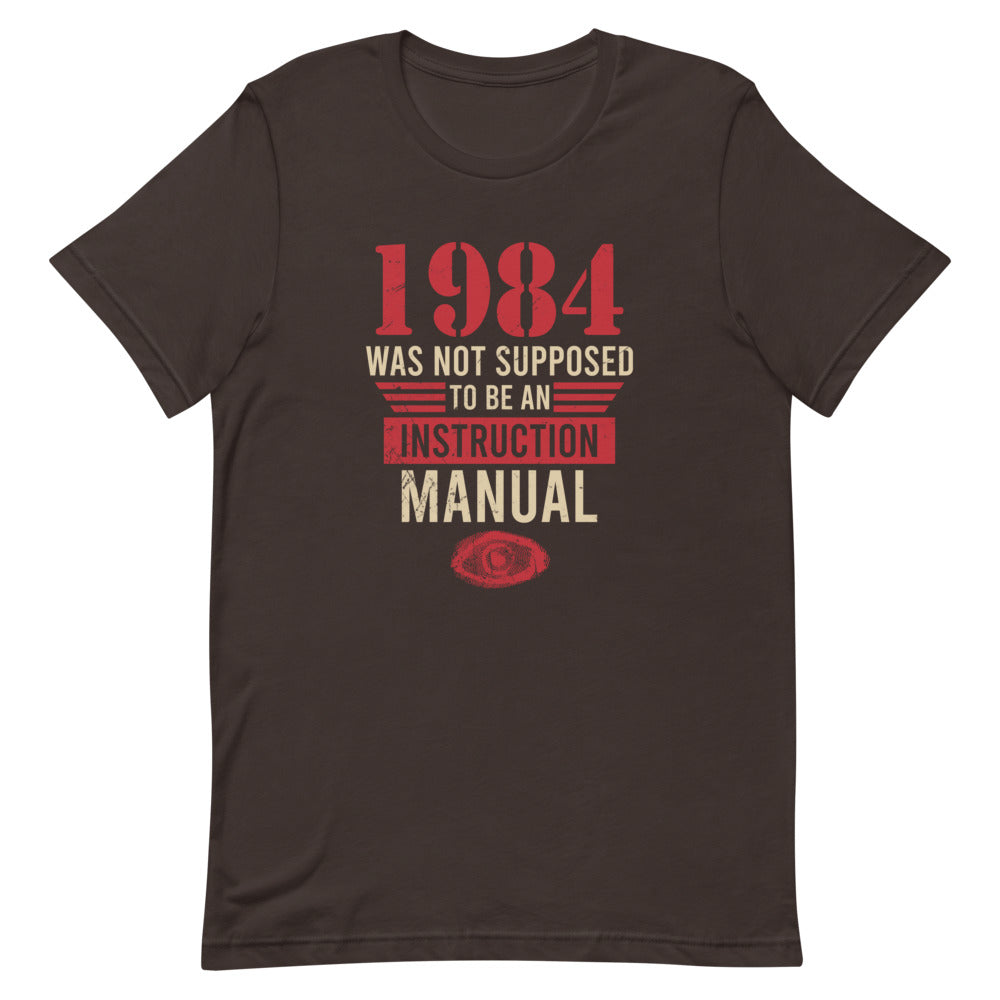 1984 Was NOT An Instruction Manual Tee