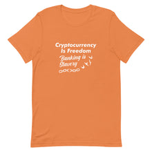 Load image into Gallery viewer, Crypto Is Freedom Tee
