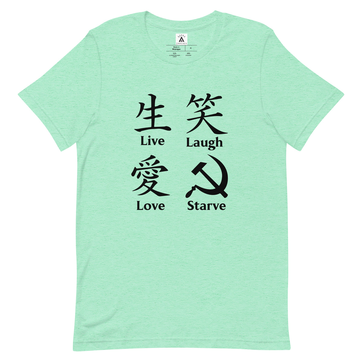 Live Laugh Love Starve Tee