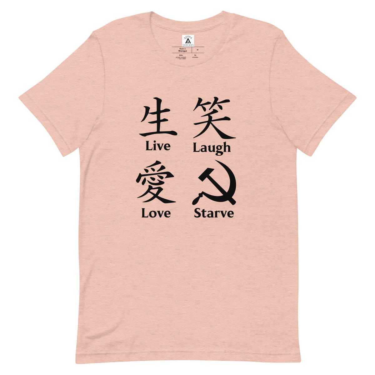 Live Laugh Love Starve Tee