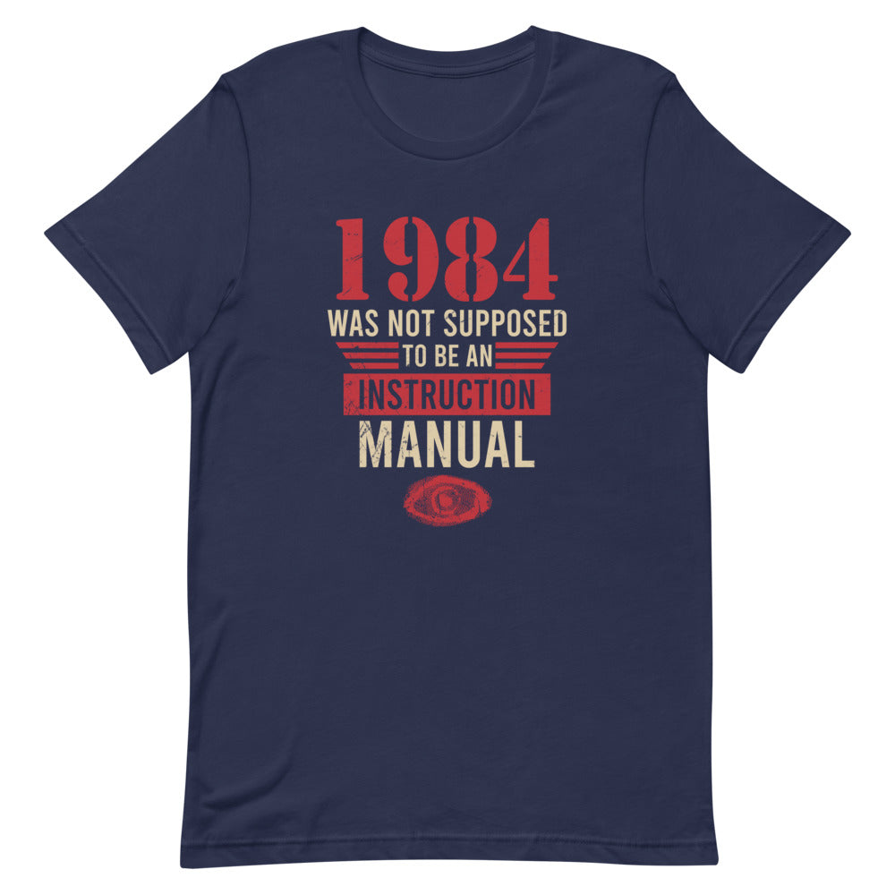 1984 Was NOT An Instruction Manual Tee