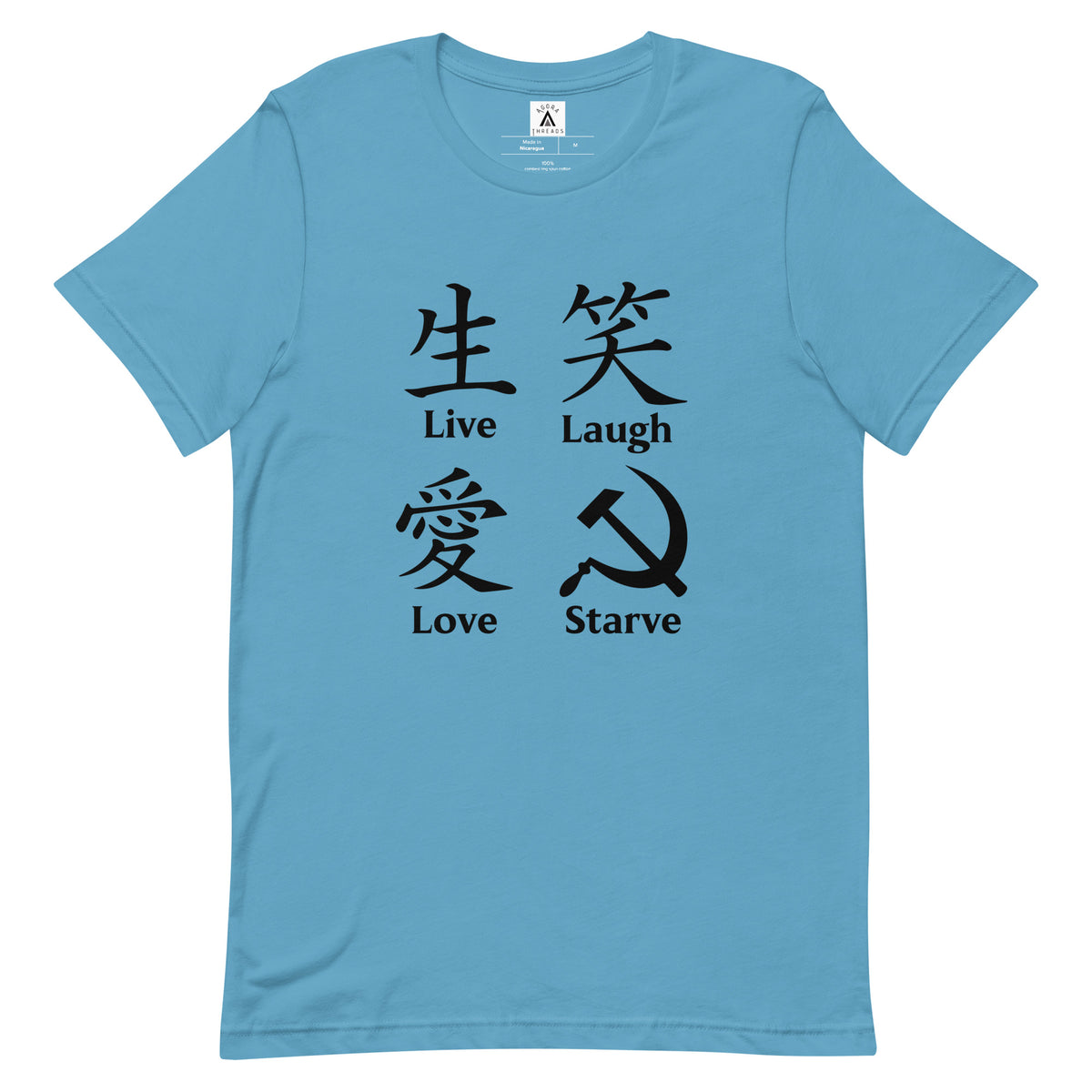 Live Laugh Love Starve Tee