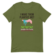 Load image into Gallery viewer, I Make Them Planties Wet Tee
