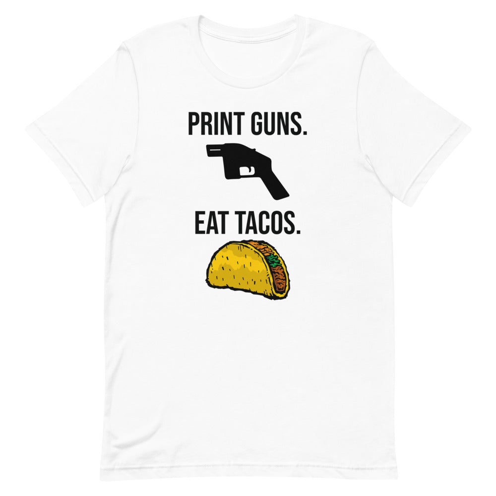 Print Guns, Eat Tacos Tee