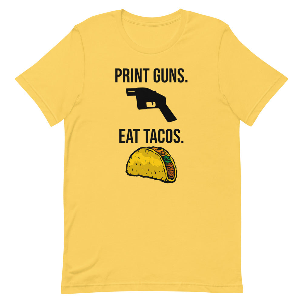 Print Guns, Eat Tacos Tee