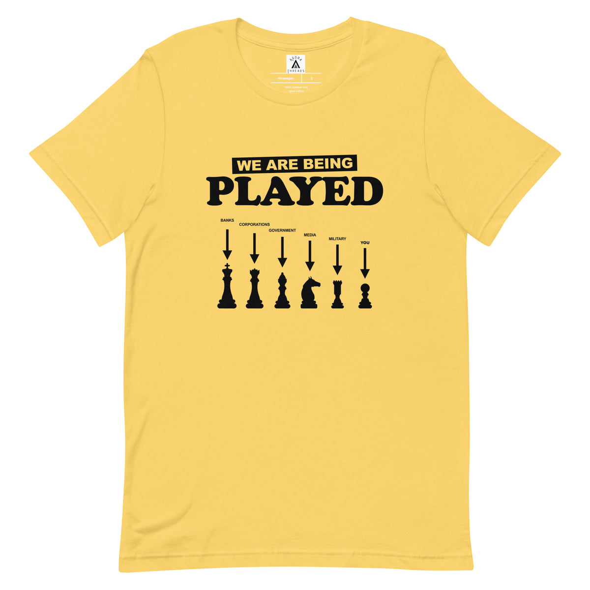 We Are Being Played Tee