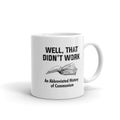Well, That Didn't Work Mug