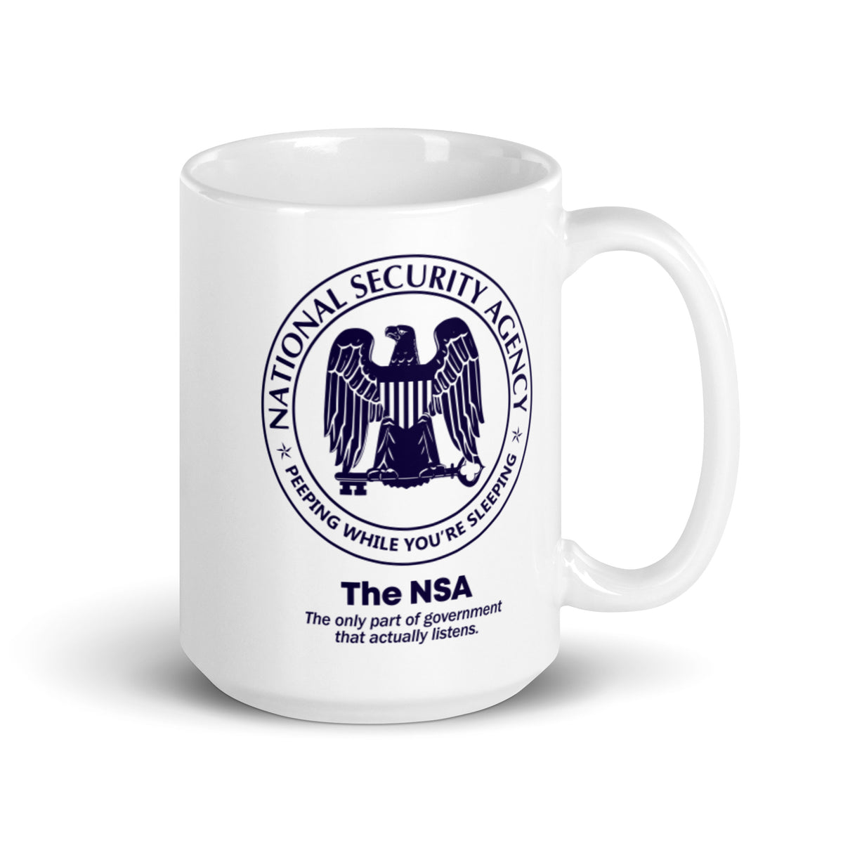NSA The Only Agency That Listens Coffee Mug
