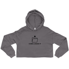 Load image into Gallery viewer, Come &amp; Make It - Women&#39;s Crop Hoodie
