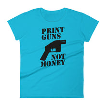 Load image into Gallery viewer, Print Guns, Not Money Women&#39;s Tee
