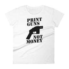 Load image into Gallery viewer, Print Guns, Not Money Women&#39;s Tee
