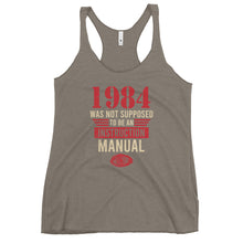 Load image into Gallery viewer, 1984 Was Not An Instruction Manual Women&#39;s Racerback Tank Top
