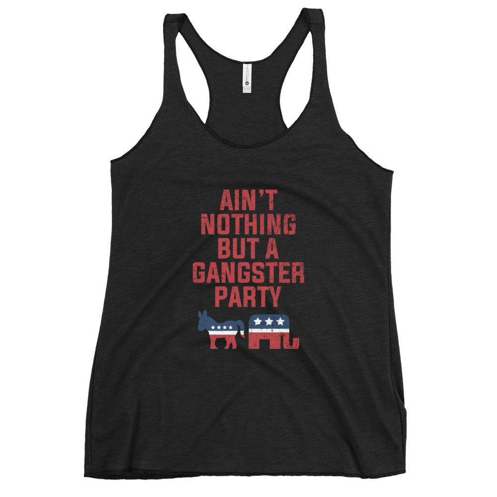 Aint Nothing But a Gangster Party Women's Racerback Tank Top