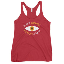 Load image into Gallery viewer, Make Orwell Fiction Again Women&#39;s Racerback Tank
