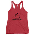 Come & Make It Women's Racerback Tank Top