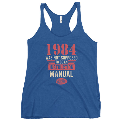 1984 Was Not An Instruction Manual Women's Racerback Tank Top